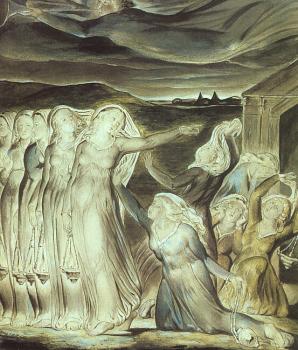 William Blake : The Parable of the Wise and Foolish Virgins